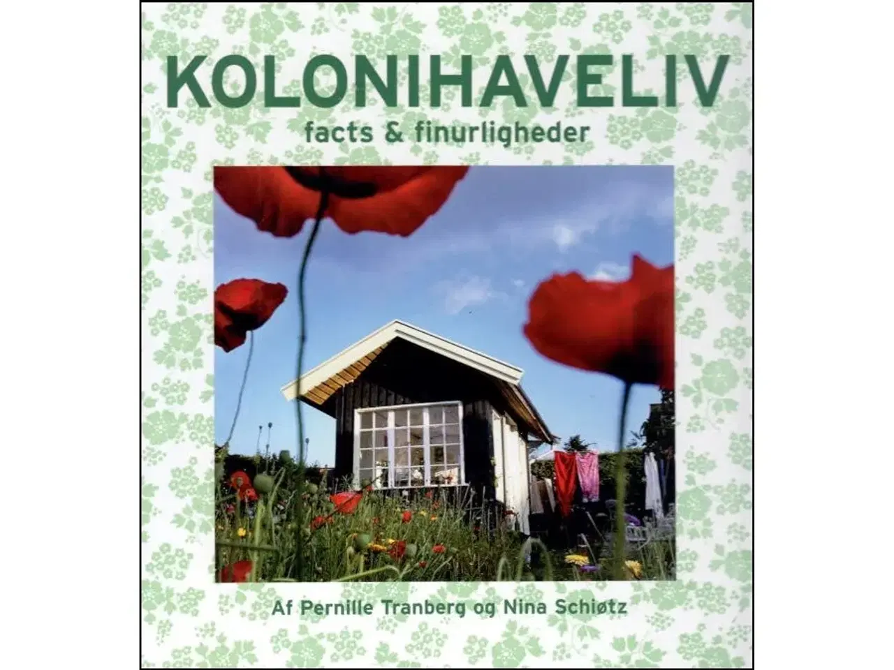 Billede 1 - Kolonihaveliv - Facts & Finurligheder