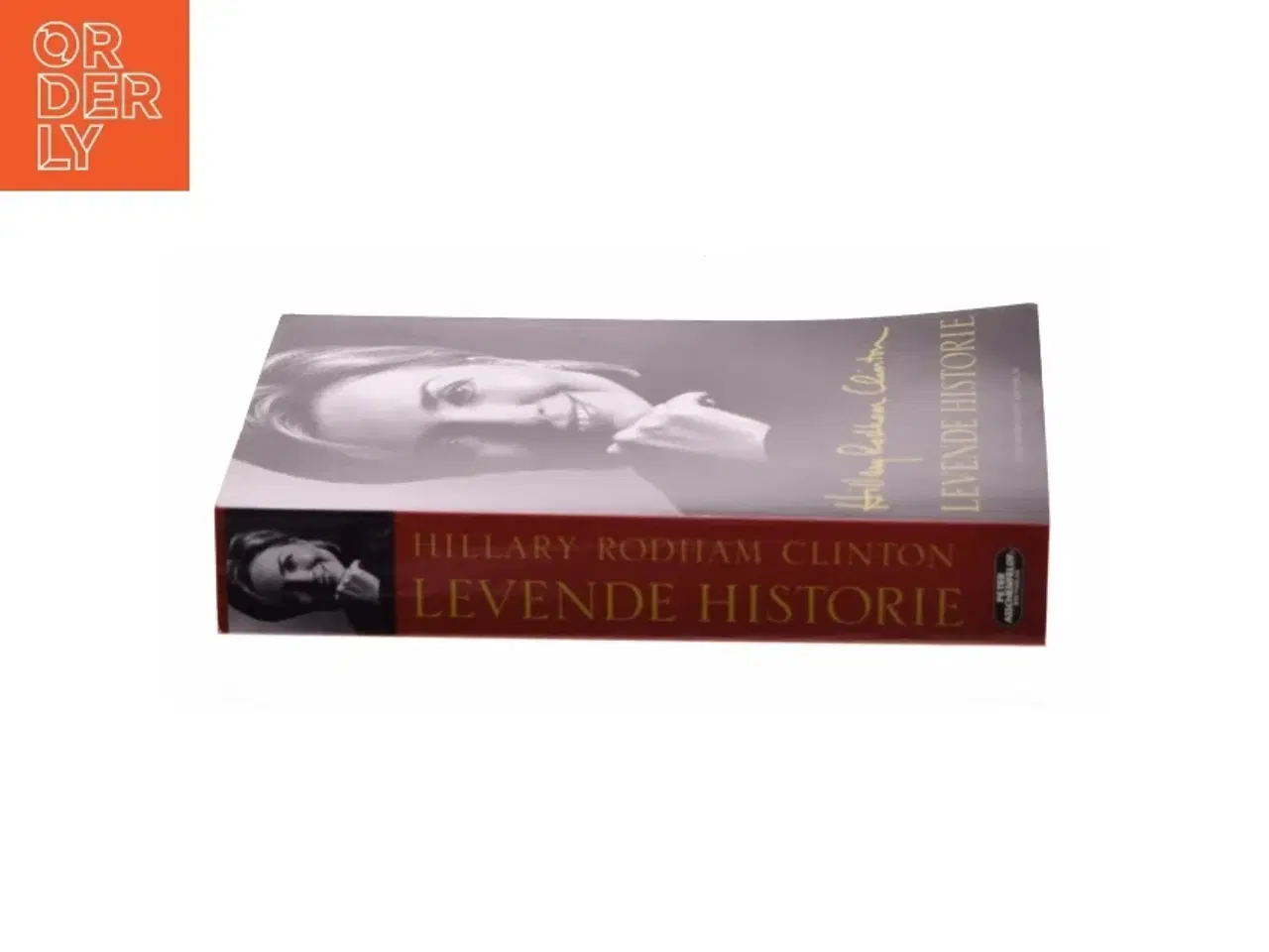 Billede 2 - Levende historie af Hillary Rodham Clinton (Bog)
