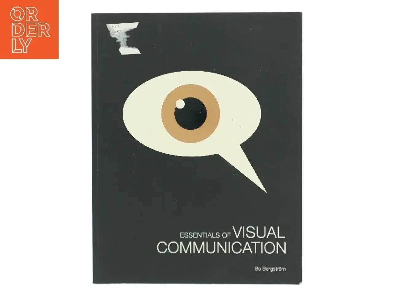 Billede 1 - Essentials of visual communication af Bo Bergstrm (Bog)