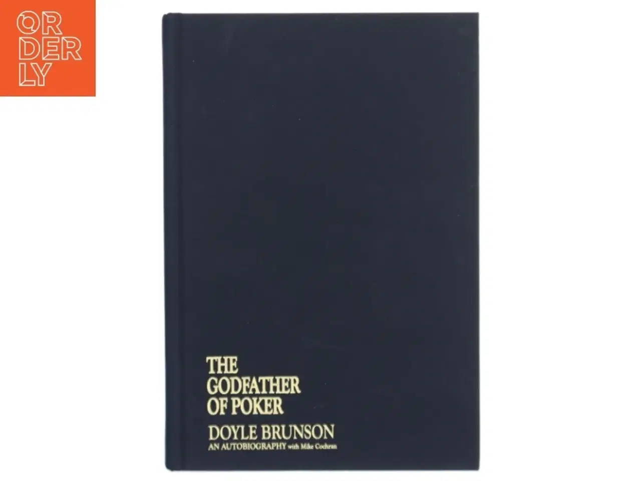 Billede 1 - Autobiografi &#39;The Godfather of Poker&#39; af Doyle Brunson
