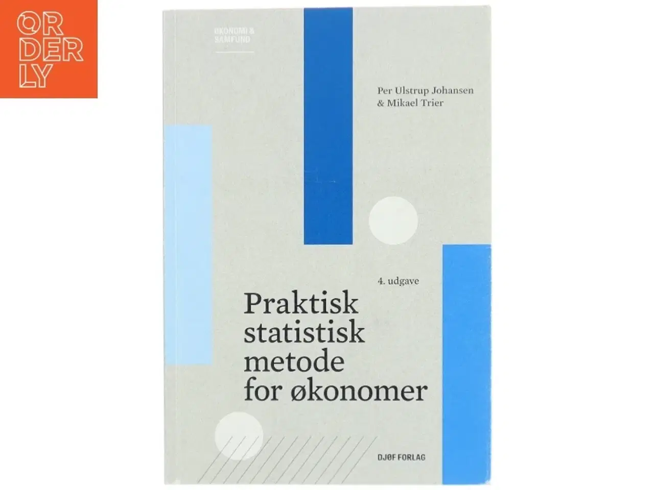 Billede 1 - Praktisk statistisk metode for økonomer af Mikael Trier (Bog)