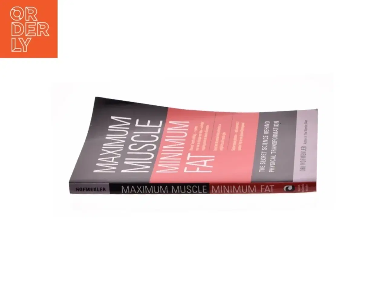 Billede 3 - Maximum Muscle  Minimum Fat af Ori Hofmekler (Bog)