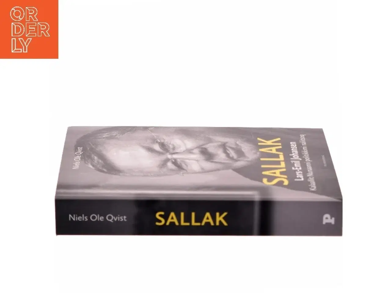 Billede 2 - Sallak : Lars-Emil Johansen : kalaallit nunaanni politikkimi naliitsoq af Niels Ole Qvist (Bog)