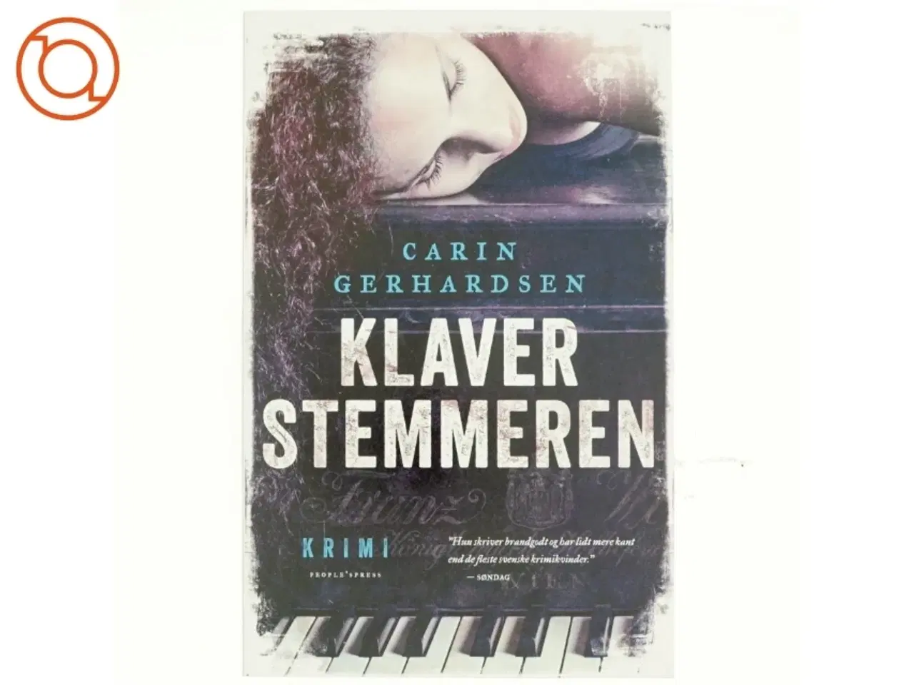 Billede 1 - Klaverstemmeren : kriminalroman af Carin Gerhardsen (Bog)