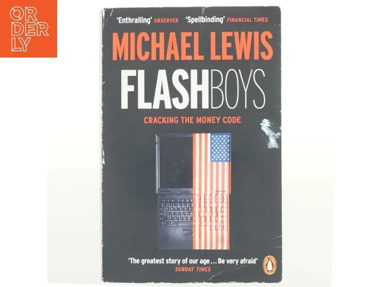 Billede 1 - Flash boys : Cracking the money code af Michael Lewis (Bog)