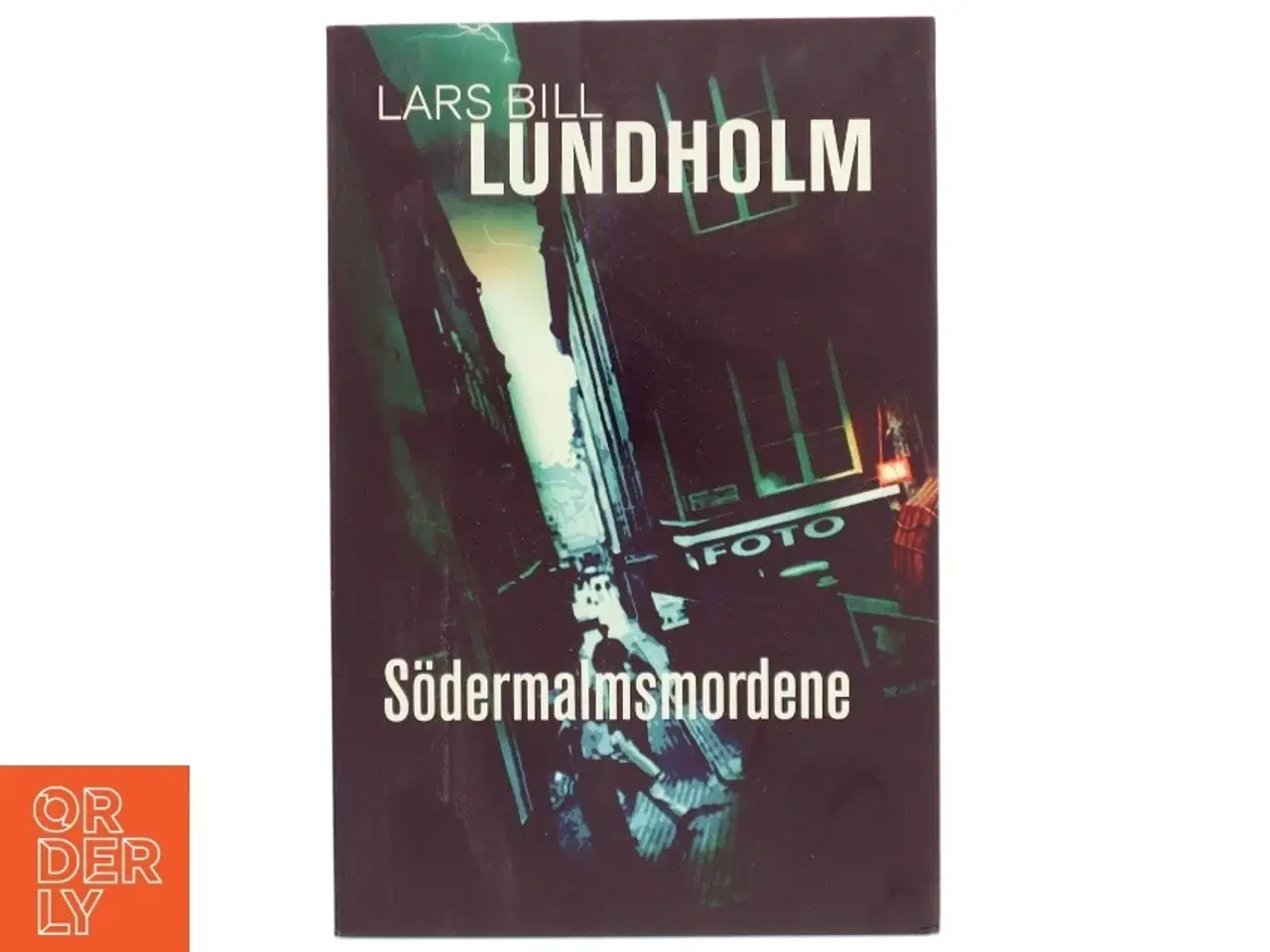 Billede 1 - Sdermalmsmordene af Lars Bill Lundholm (Bog)