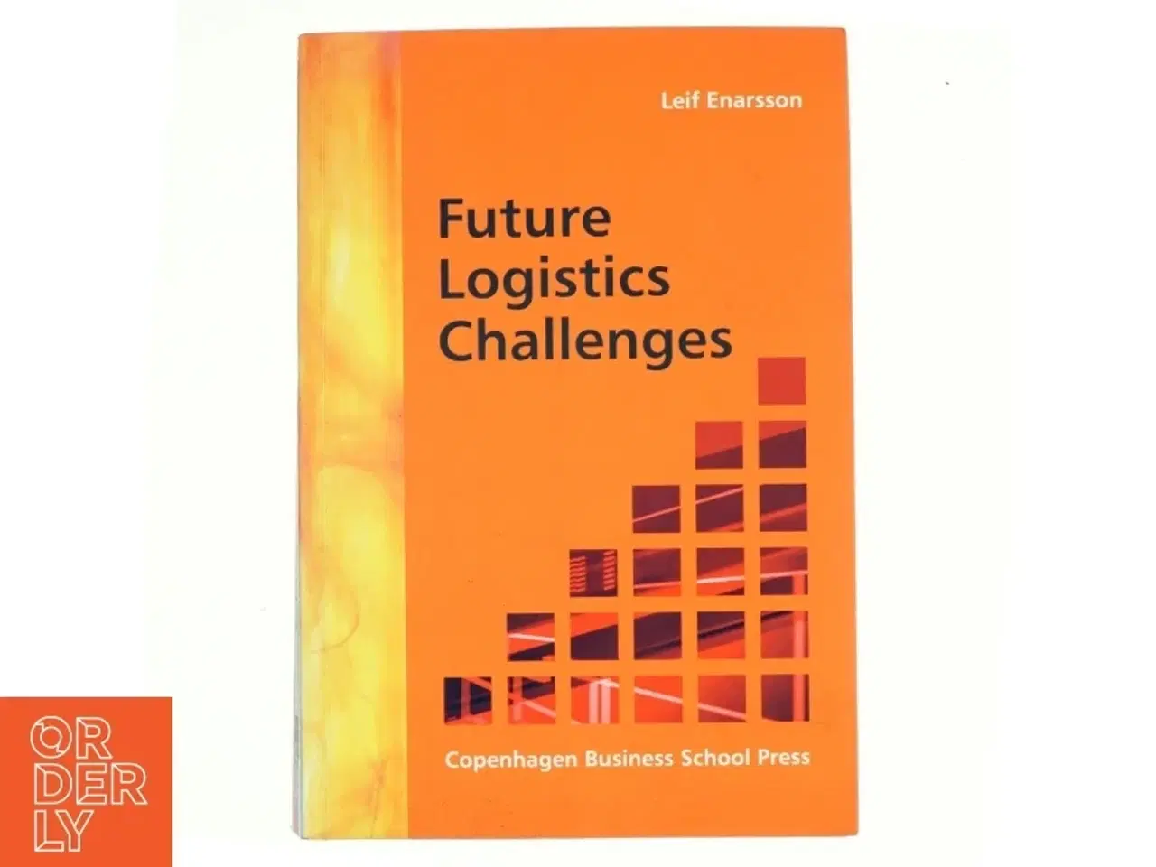 Billede 1 - Future logistics challenges af Leif Enarsson (Bog)