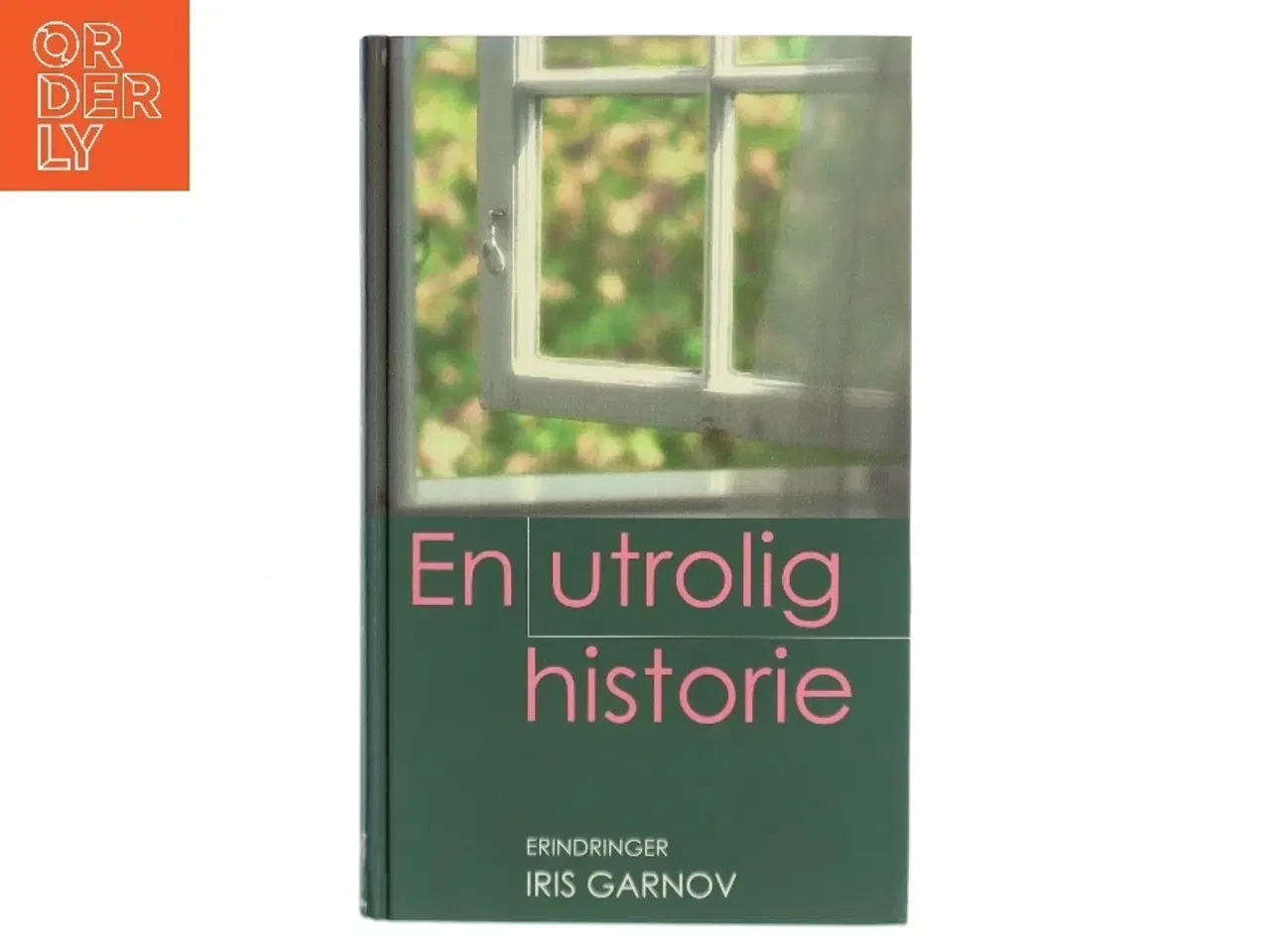Billede 1 - En utrolig historie af Iris Garnov (Bog)