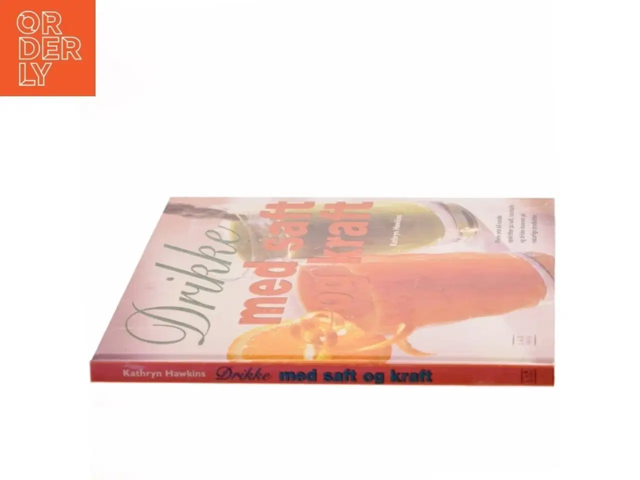 Billede 2 - Drikke med saft og kraft af Kathryn Hawkins (Bog)