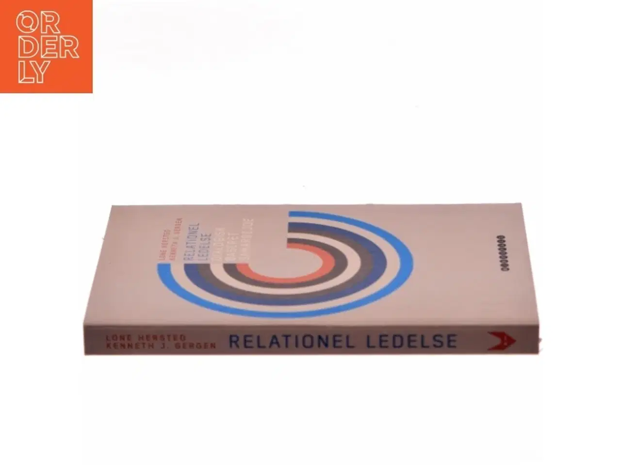 Billede 2 - Relationel ledelse : dialogisk baseret samarbejde af Lone Hersted (Bog)