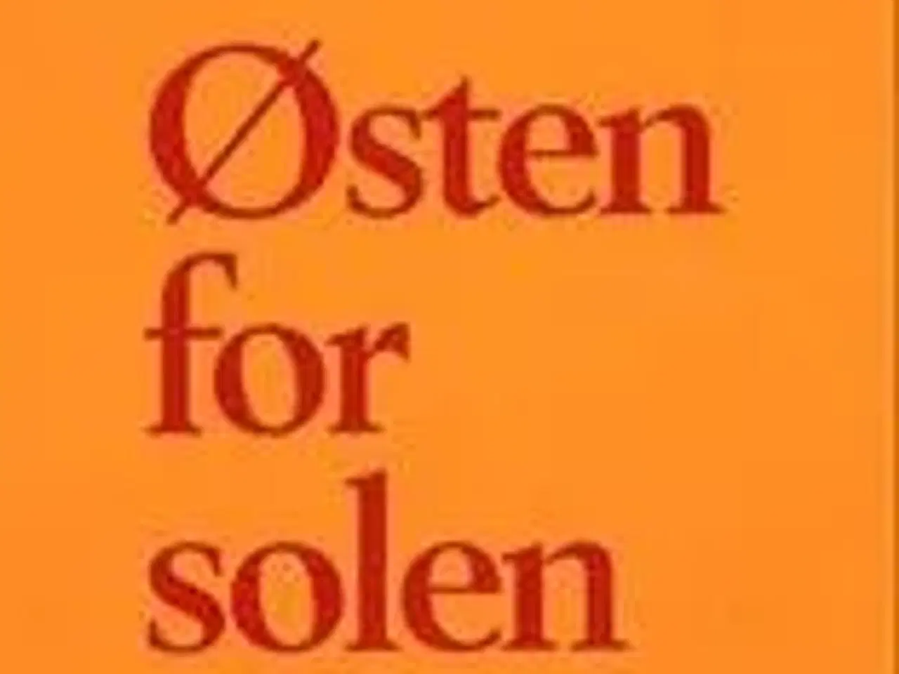 Billede 1 - Østen for solen - Uffe Ellemann Jensen