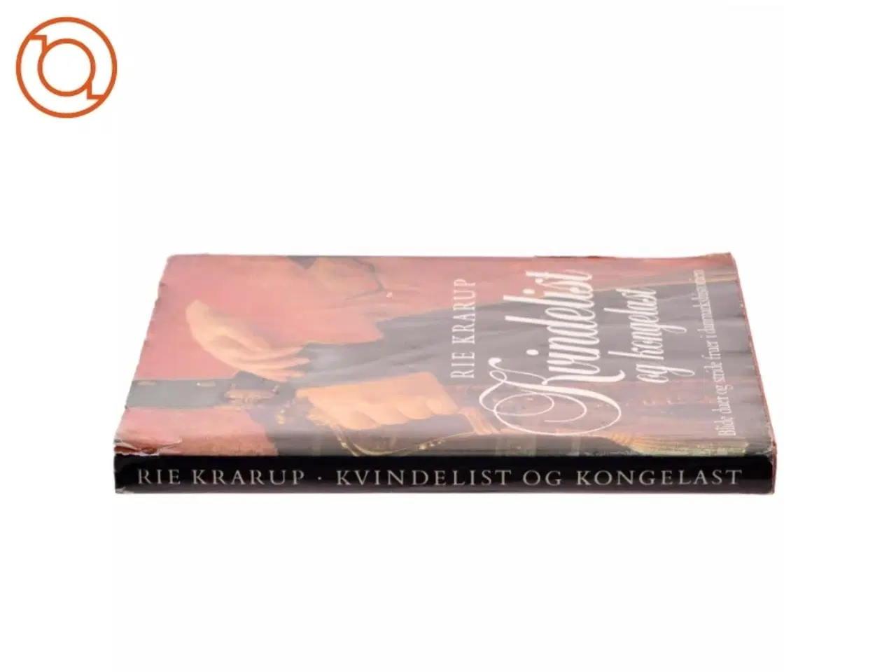 Billede 2 - Kvindelist og kongelast af Rie Krarup