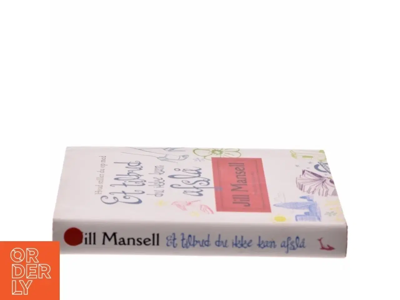 Billede 2 - Et tilbud du ikke kan afslå : roman af Jill Mansell (Bog)