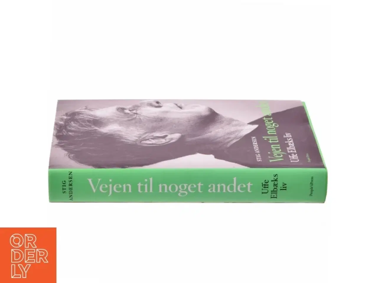 Billede 2 - Vejen til noget andet : Uffe Elbæks liv af Stig Andersen (f. 1949) (Bog)