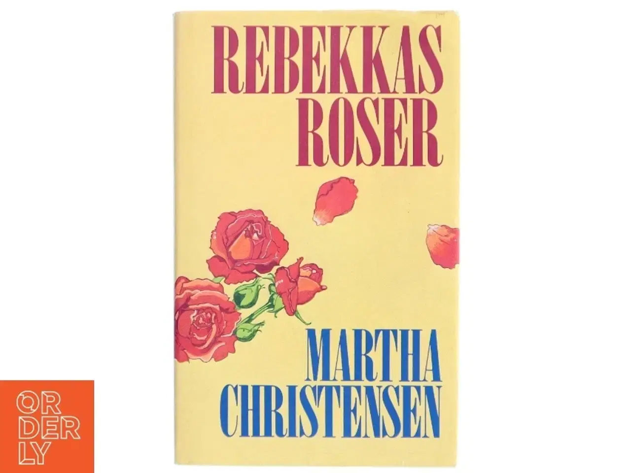 Billede 1 - Rebekkas Roser af Martha Christensen