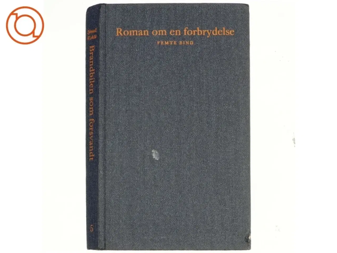 Billede 1 - Roman om en forbrydelse, 5.bind, brandbilen der forsvandt