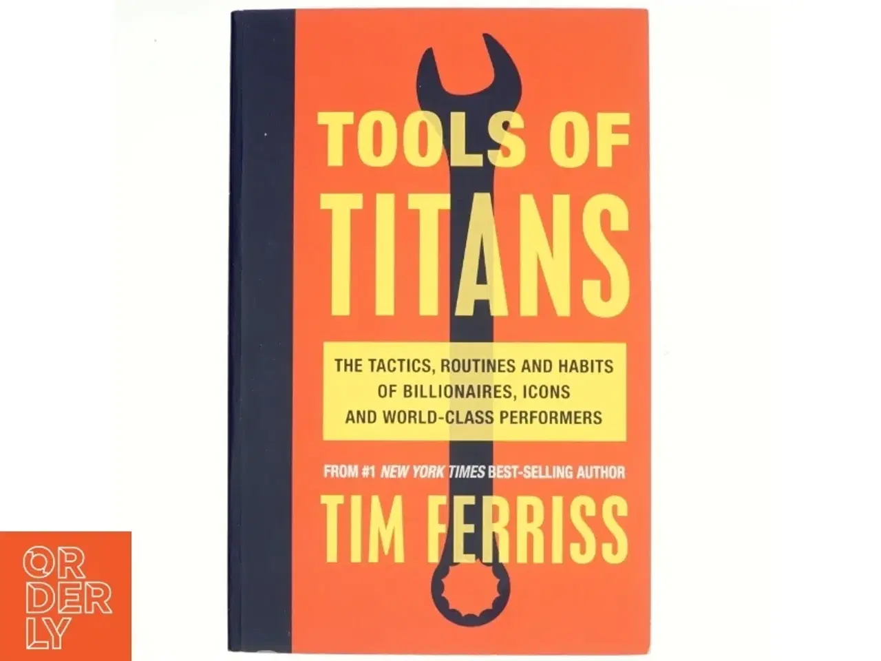 Billede 1 - Tools of Titans : The tactics, routines, and habits of billionaires, icons, and world-class performers (Bog)