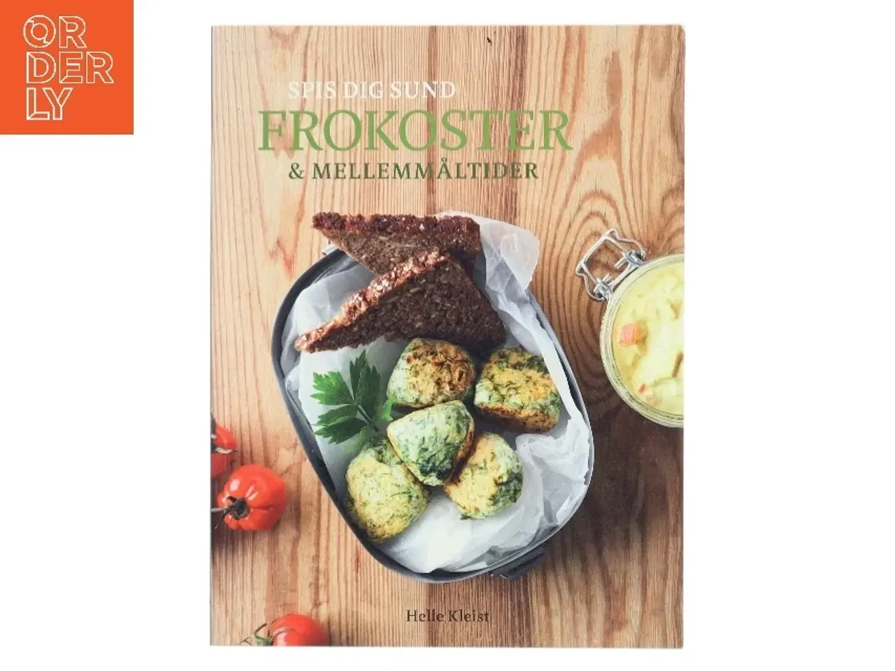 Billede 1 - Spis dig sund - frokoster & mellemmåltider af Helle Kleist (Bog)