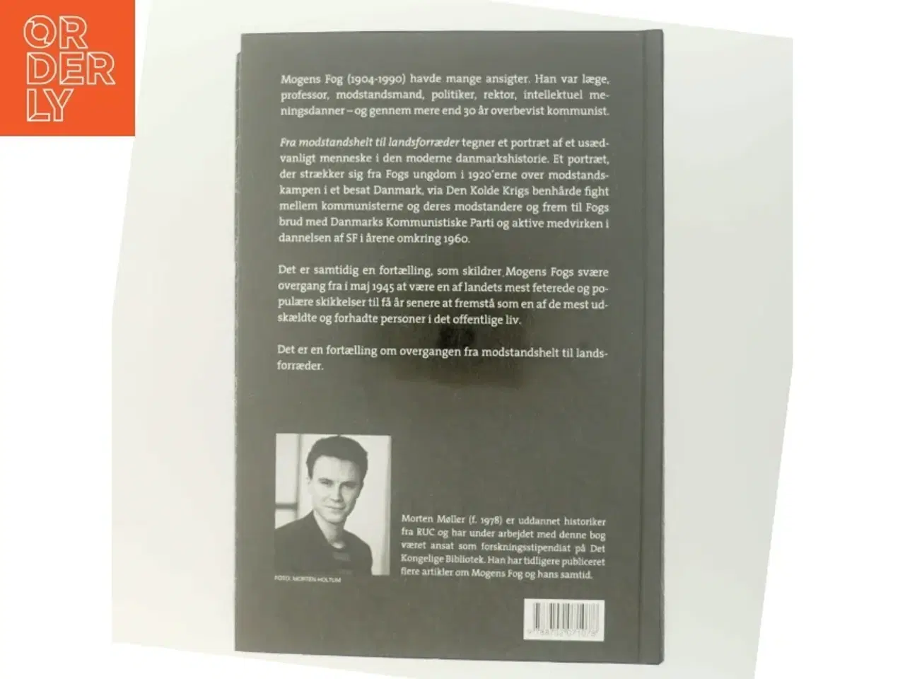 Billede 3 - Mogens Fog : en biografi. 1, Fra modstandshelt til landsforræder af Morten Møller (f. 1978) (Bog)