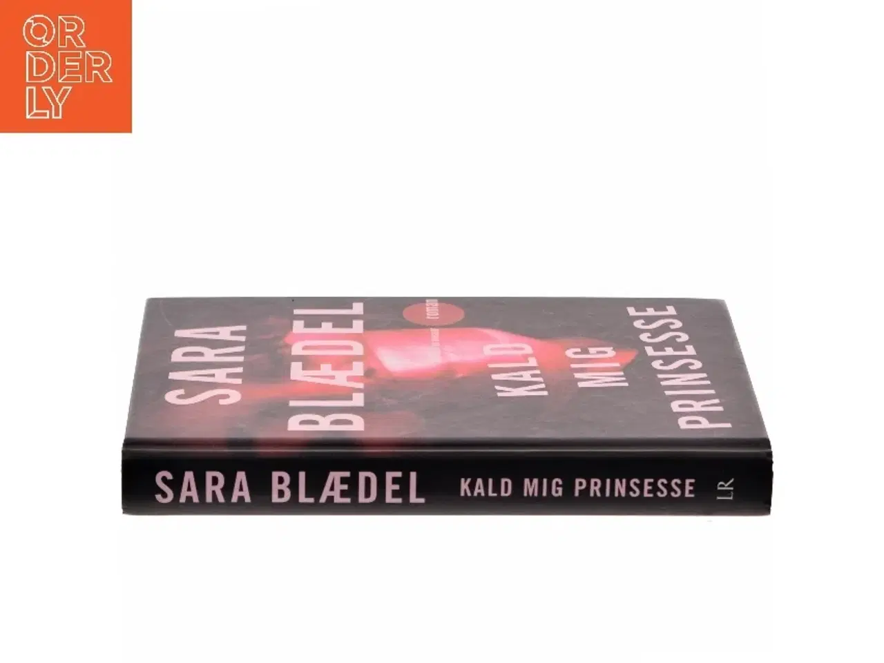 Billede 2 - Kald mig prinsesse : roman af Sara Blædel (Bog)