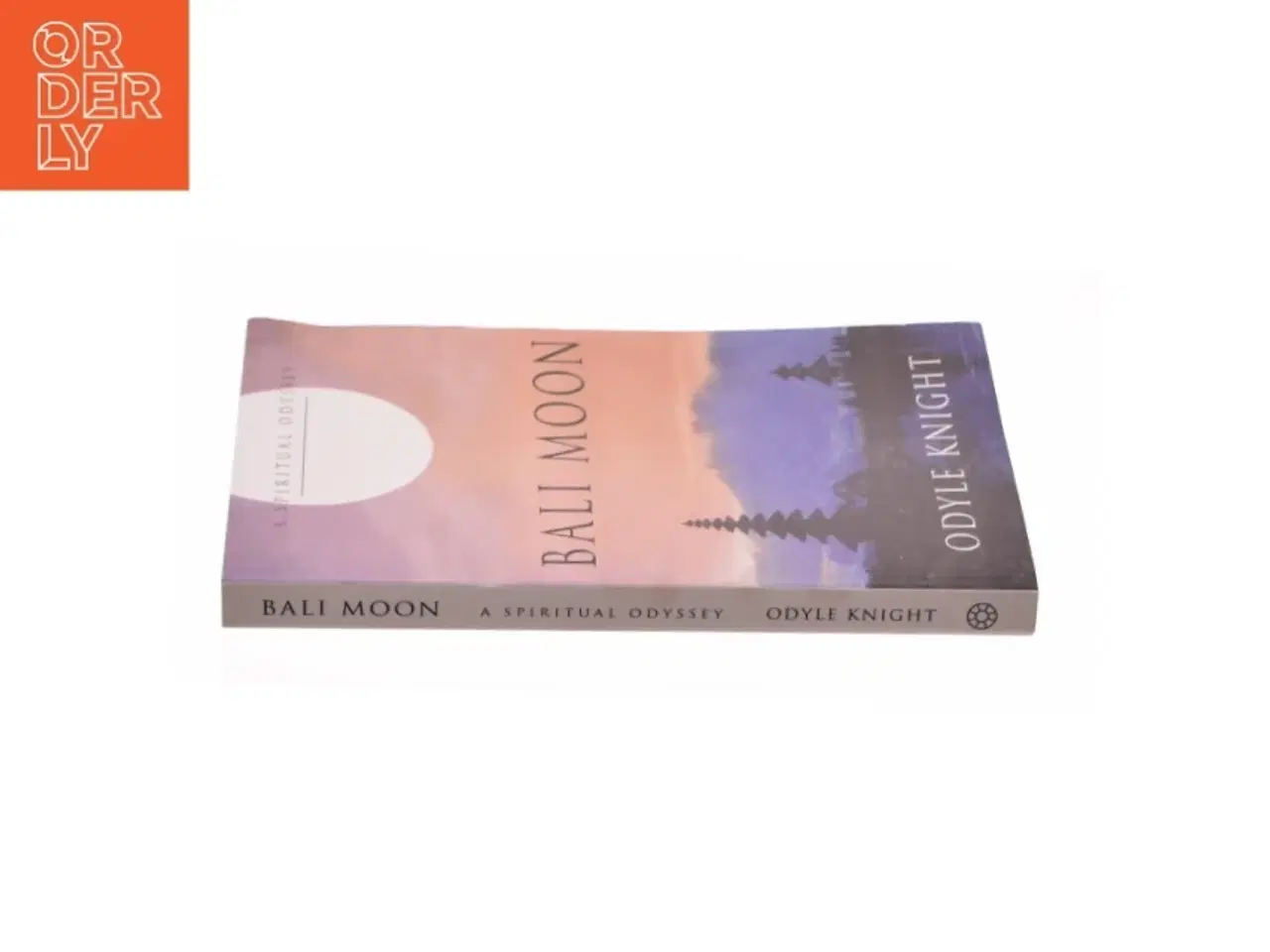 Billede 2 - Bali Moon : a Spiritual Odyssey af Odyle Knight (Bog)