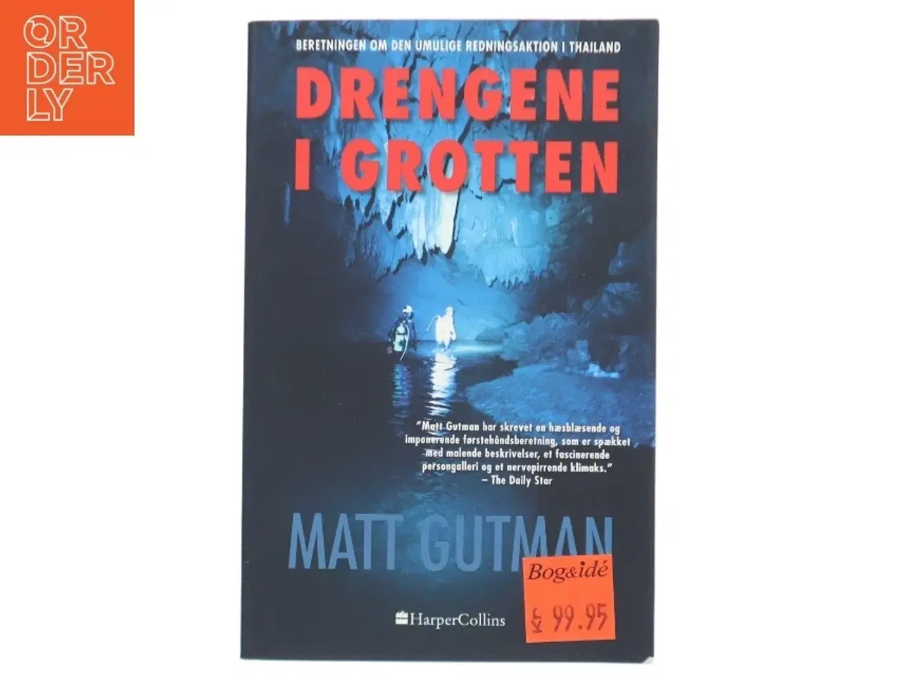 Billede 1 - Drengene i grotten : beretningen om den umulige redningsaktion i Thailand af Matt Gutman (Bog)