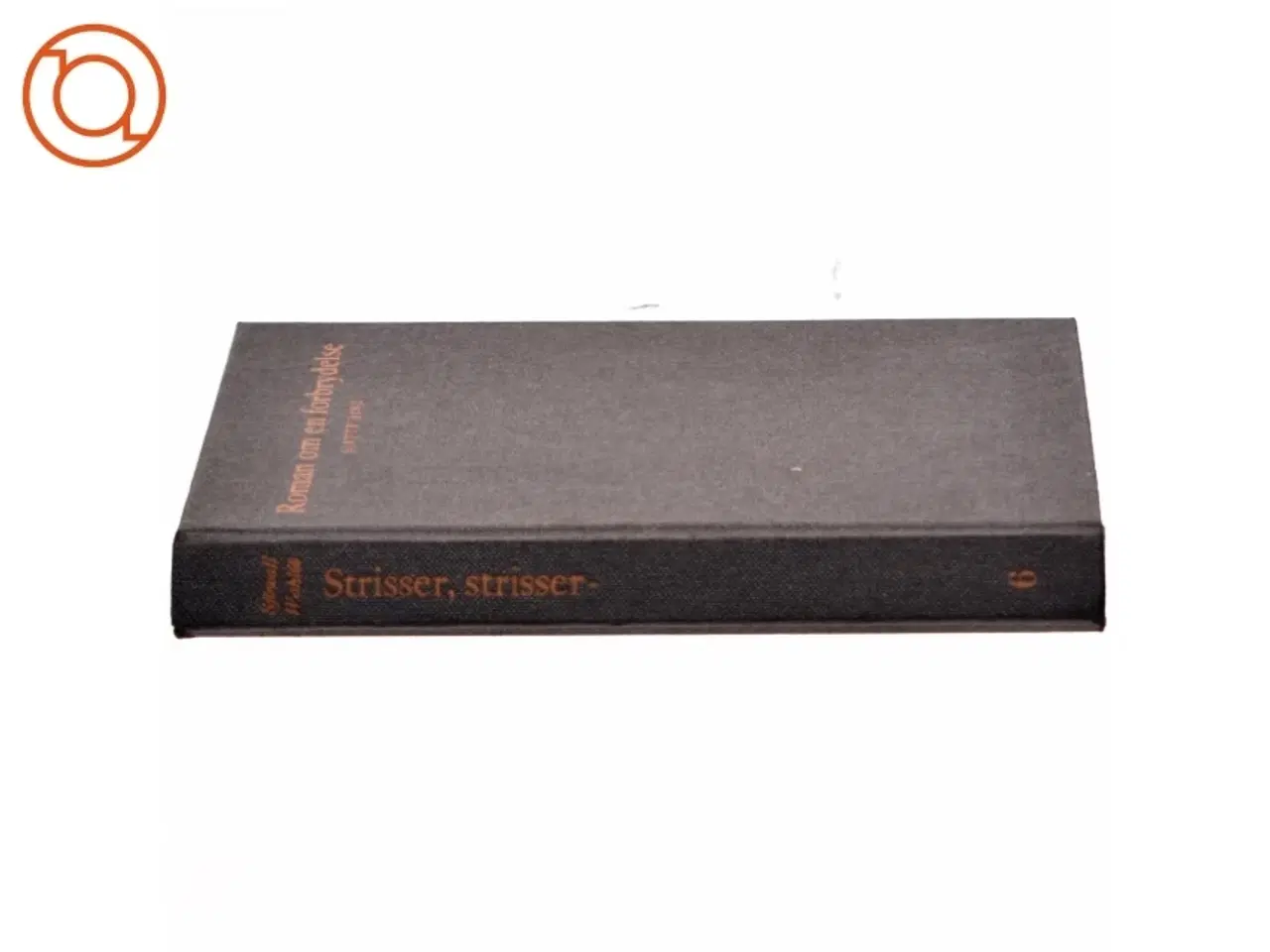 Billede 2 - Roman om en forbrydelse, 6.bind, strisser, strisser