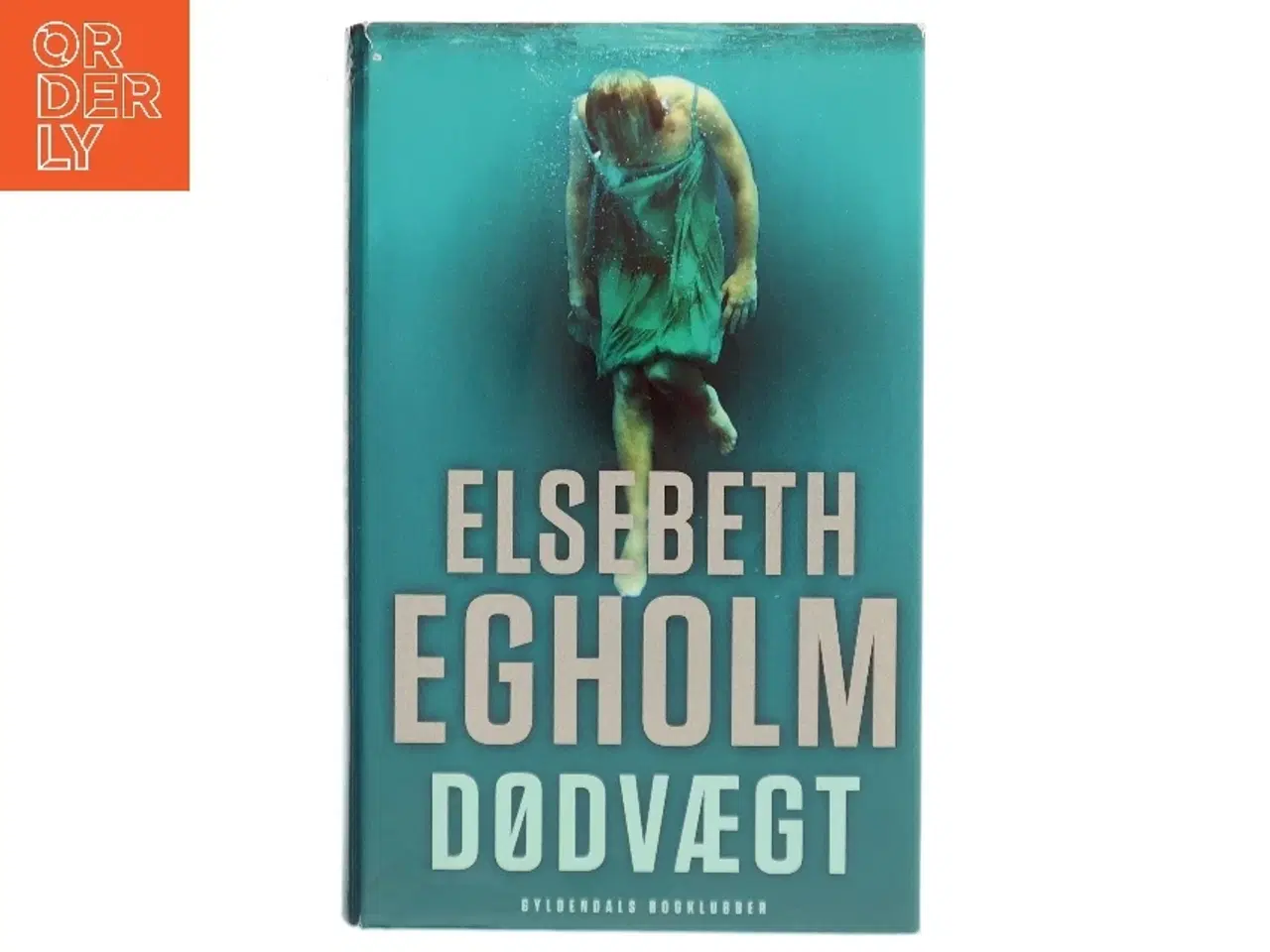 Billede 1 - Dødvægt af Elsebeth Egholm (Bog)