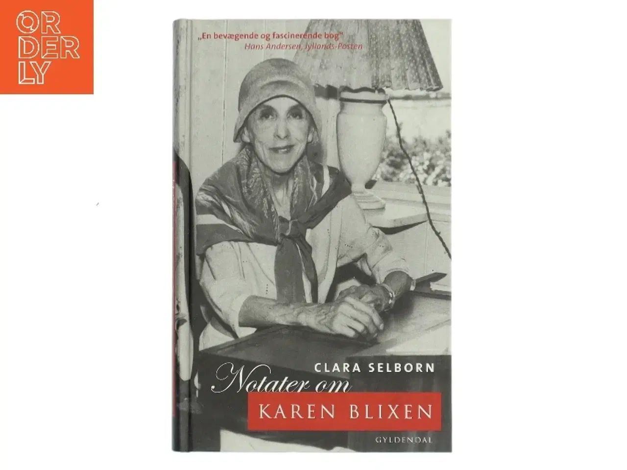 Billede 1 - Notater om Karen Blixen af Clara Selborn (Bog)