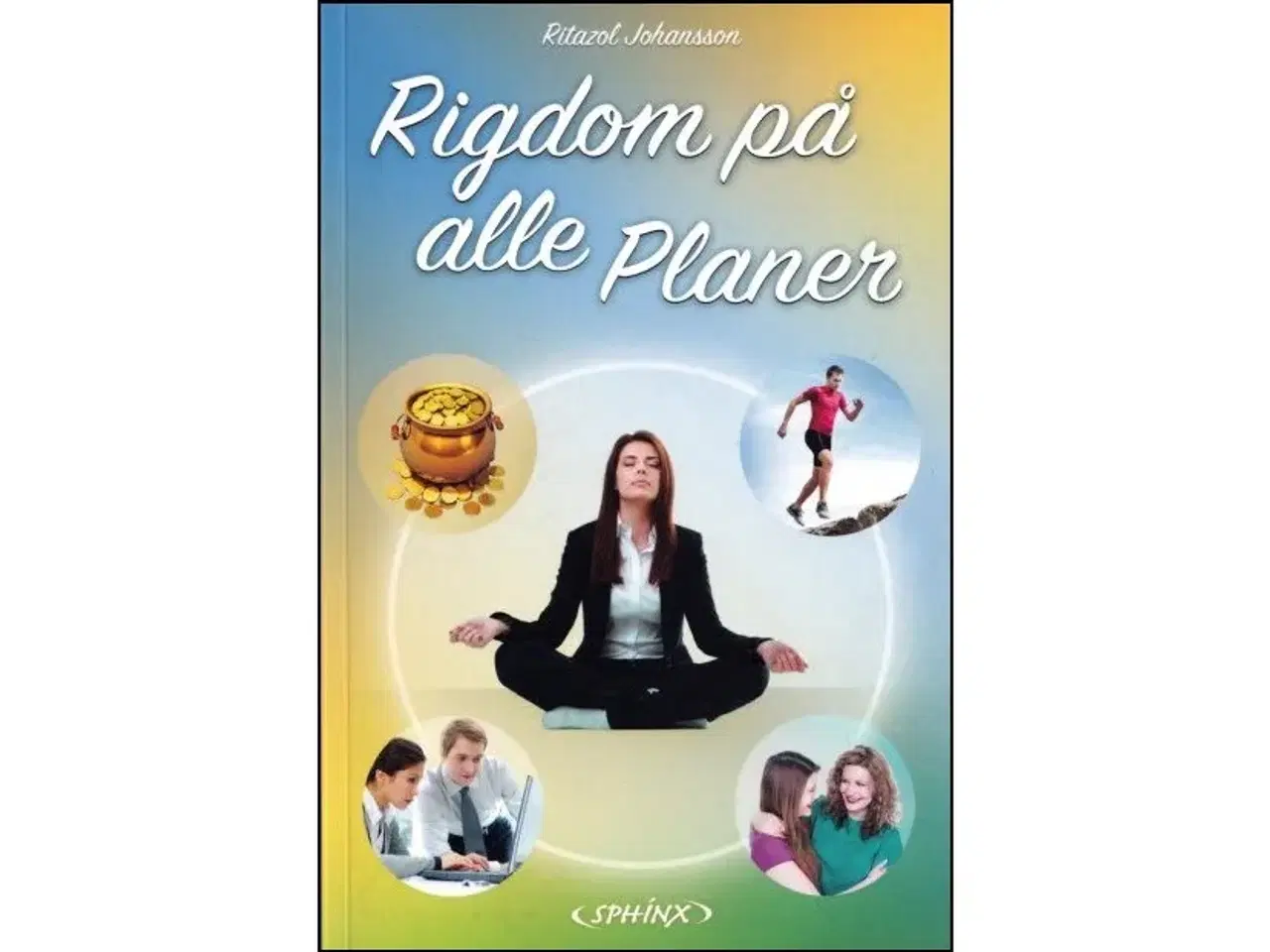 Billede 1 - Rigdom på alle Planer