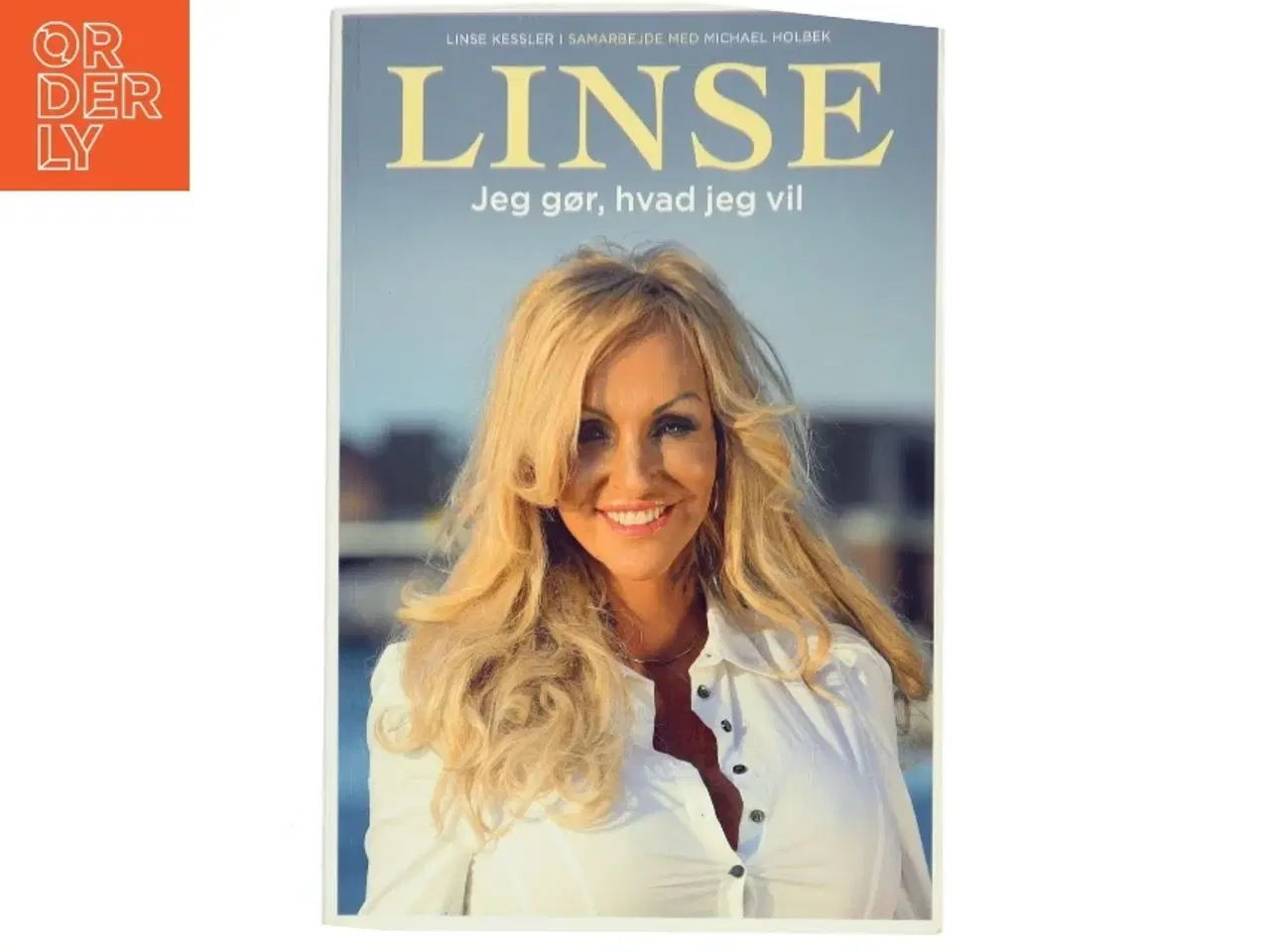 Billede 1 - Linse - jeg gør, hvad jeg vil af Linse Kessler (Bog)