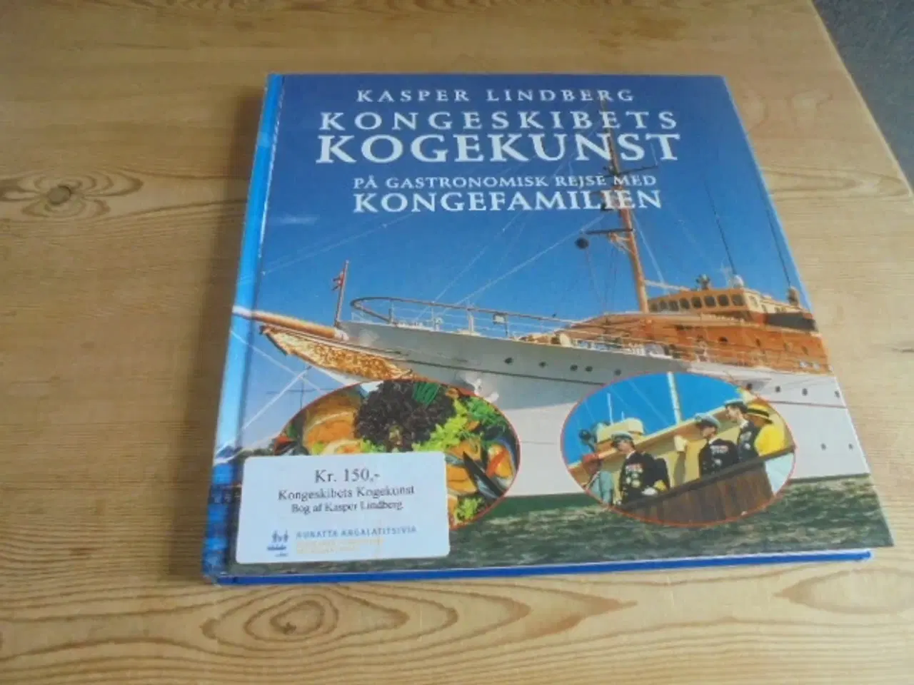 Billede 1 - Kongeskibets kogekunst – Kasper Lindberg  