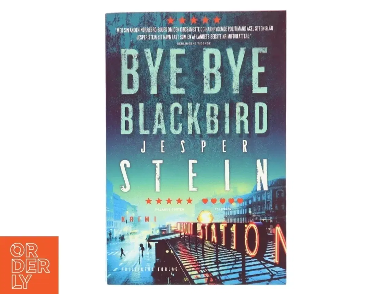 Billede 1 - Bye bye blackbird : krimi af Jesper Stein (Bog)