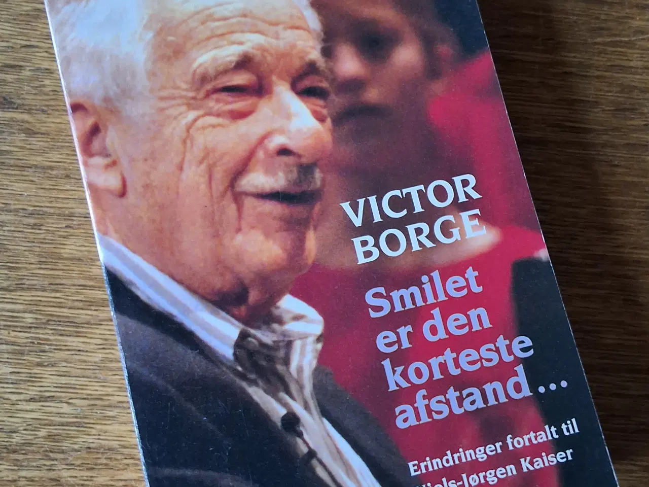 Billede 1 - SMILET ER DEN KORTESTE AFSTAND, Victor Borge 