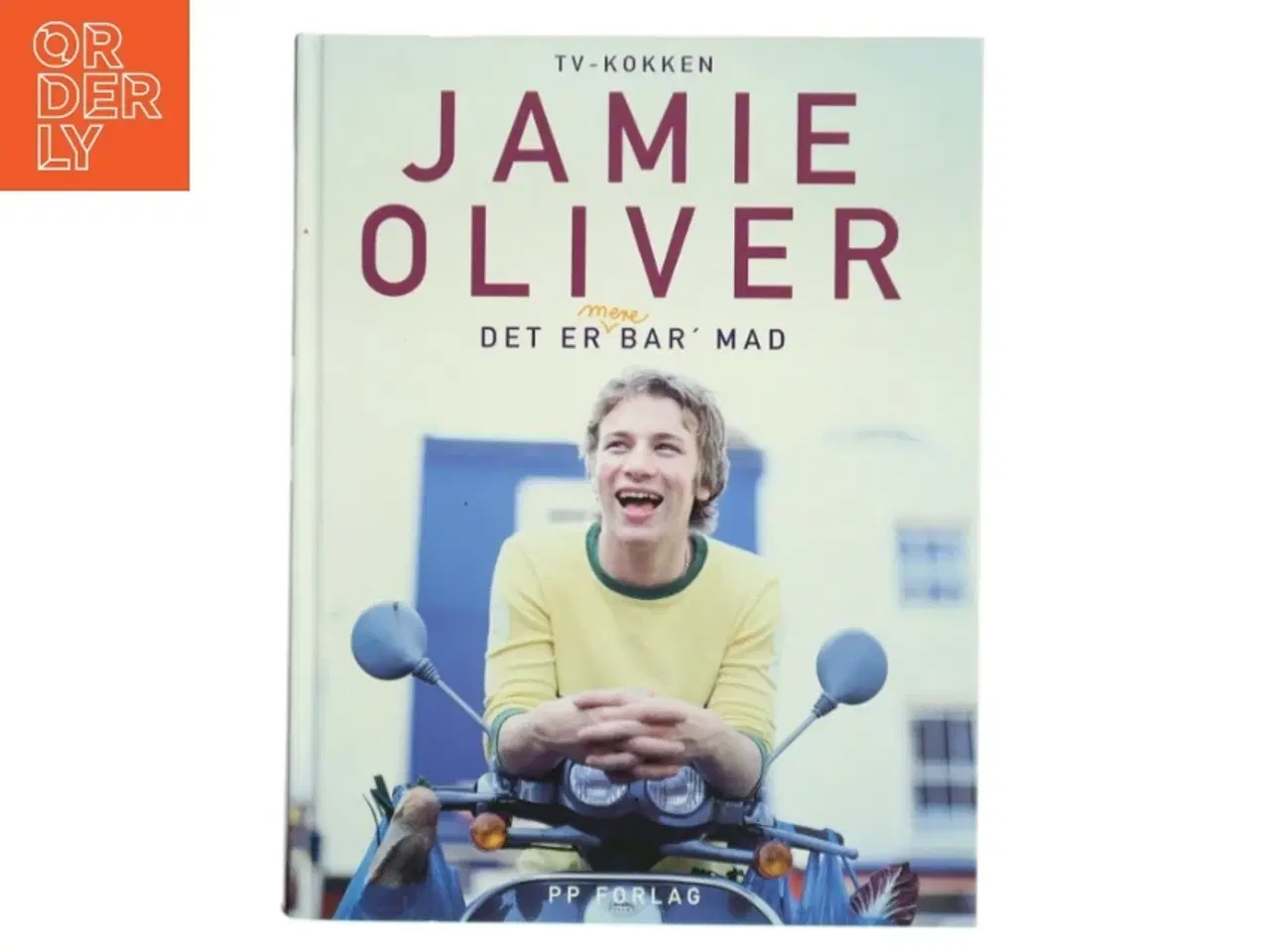 Billede 1 - Det er mere bar&#39; mad af Jamie Oliver (Bog)