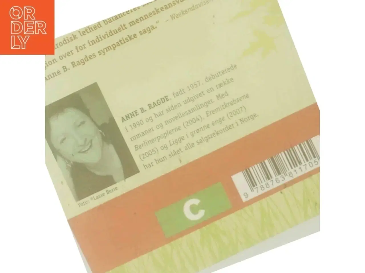 Billede 3 - Ligge i grønne enge : roman. bind 1 af Anne B. Ragde (Bog)