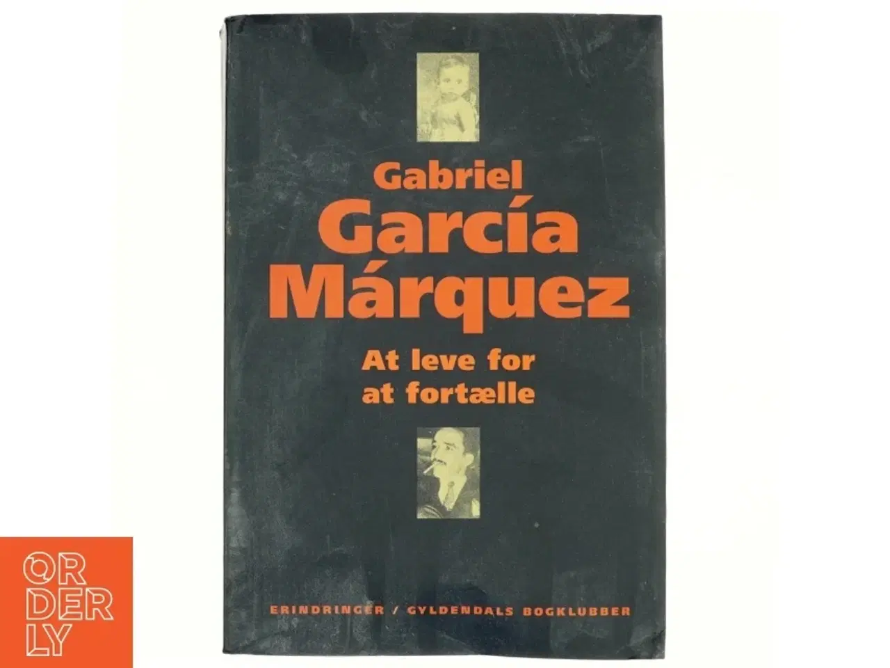 Billede 1 - At leve for at fortælle af Gabriel García Márquez (Bog)