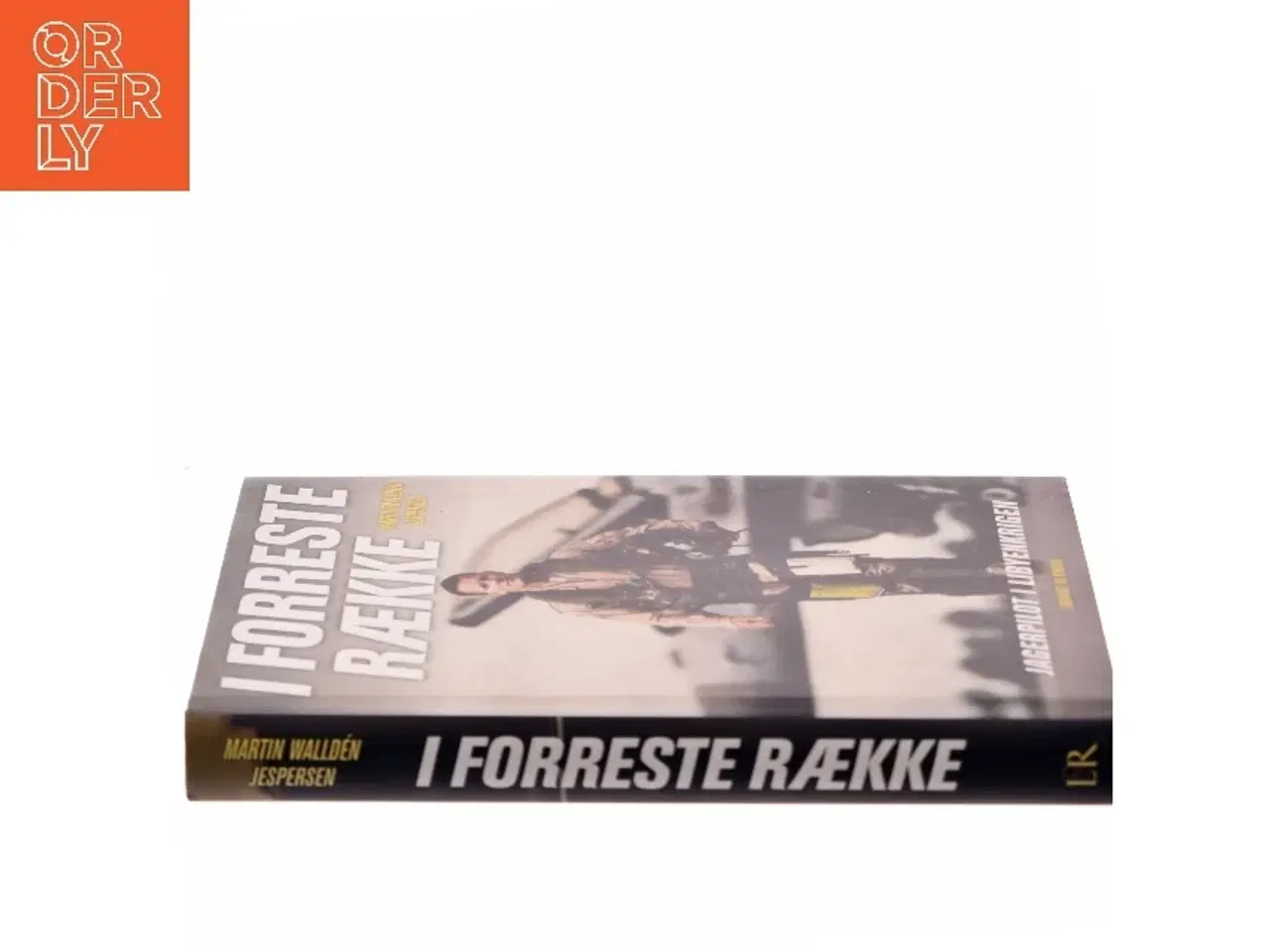 Billede 2 - I forreste række : jagerpilot i libyenkrigen af Martin Walldén Jespersen (Bog)