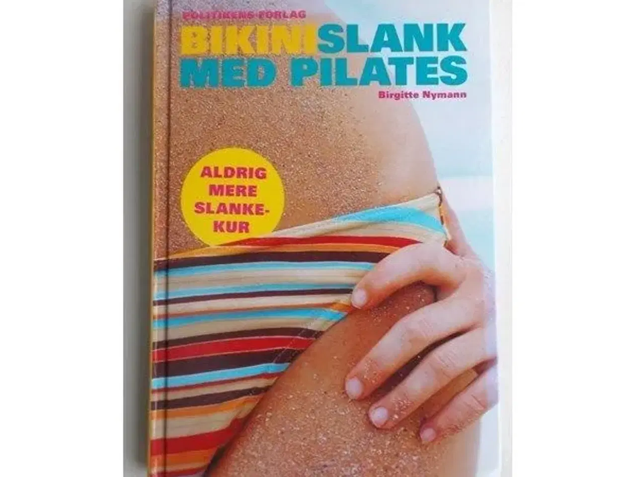 Billede 1 - Bikinislank med pilates
