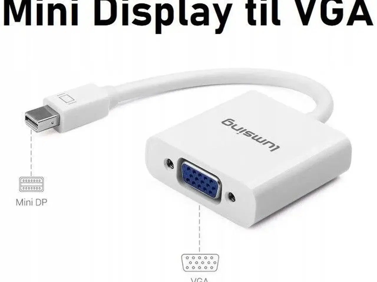 Billede 1 - Mini Display Port til / to VGA 1920 x 12