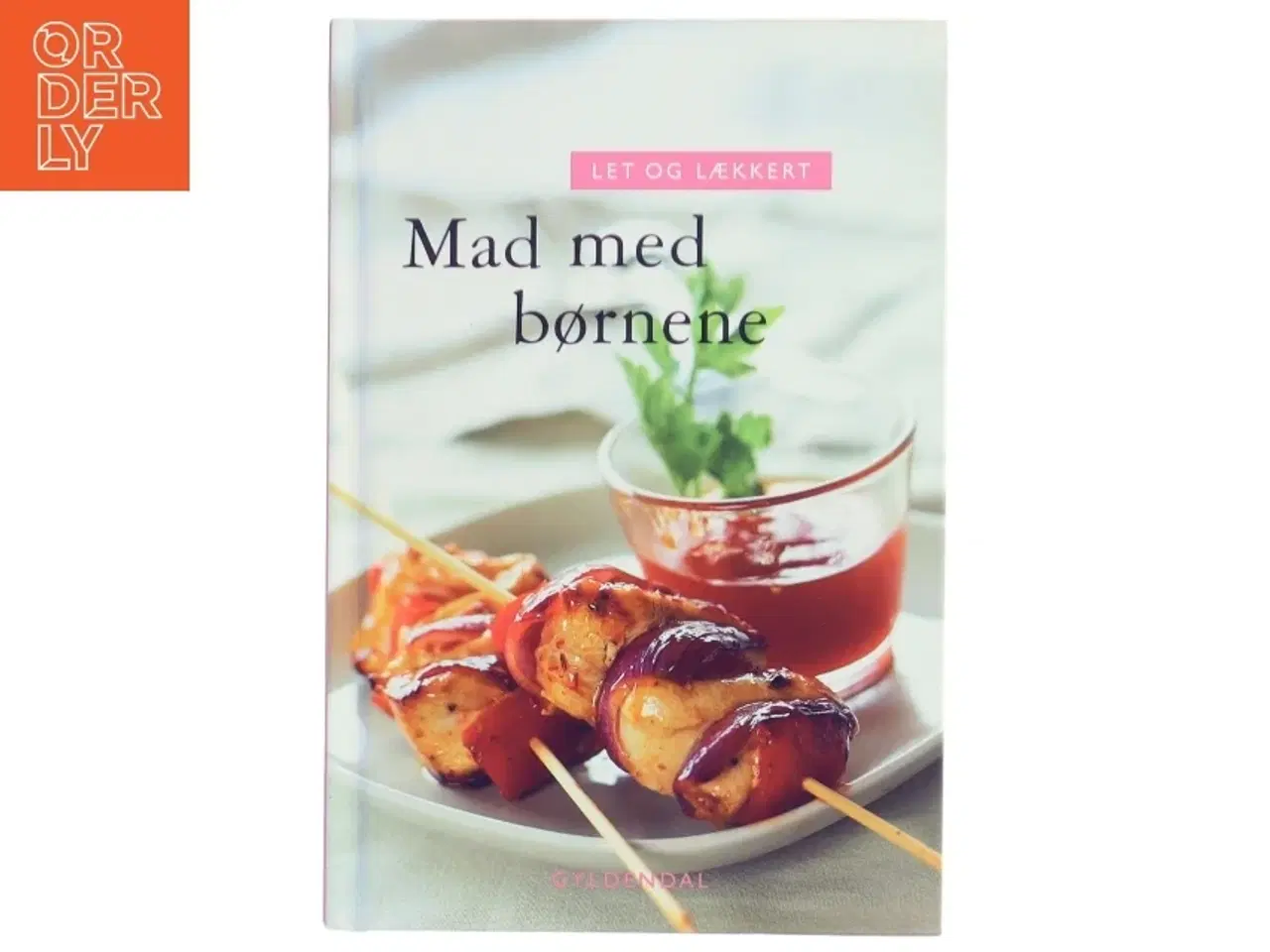 Billede 1 - Let og lækkert - mad med børnene (Bog)