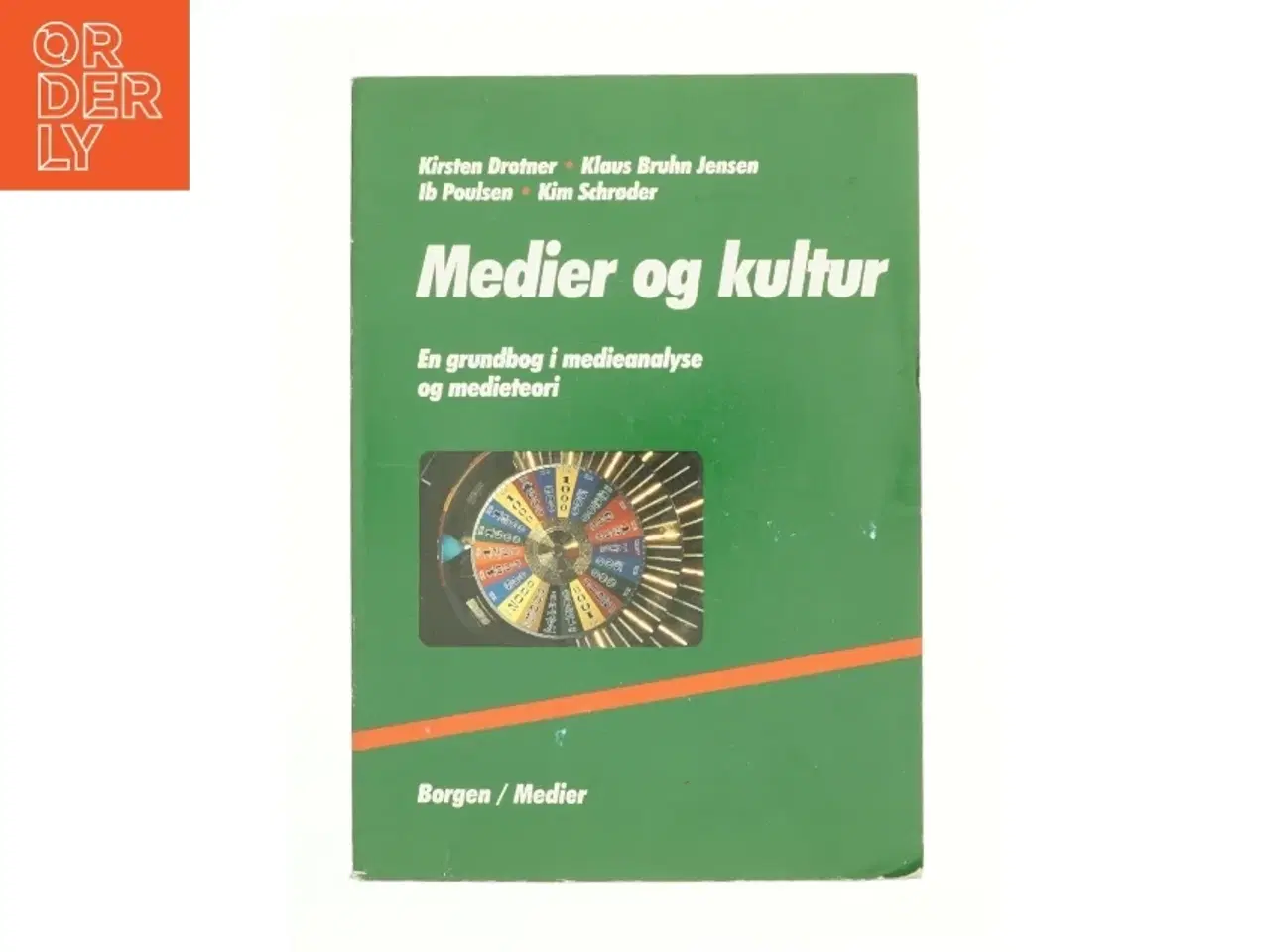 Billede 1 - Medier og Kultur af Kirsten Drotner, Klaus Bruhn Jensen, Ib Poulsen og Kim Schroder