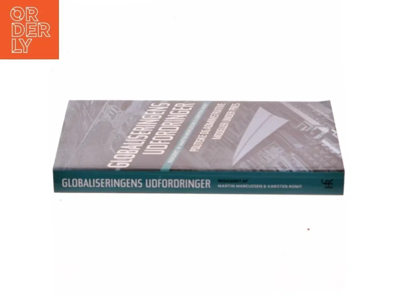 Billede 2 - Globaliseringens udfordringer : politiske og administrative processer under pres (Bog)