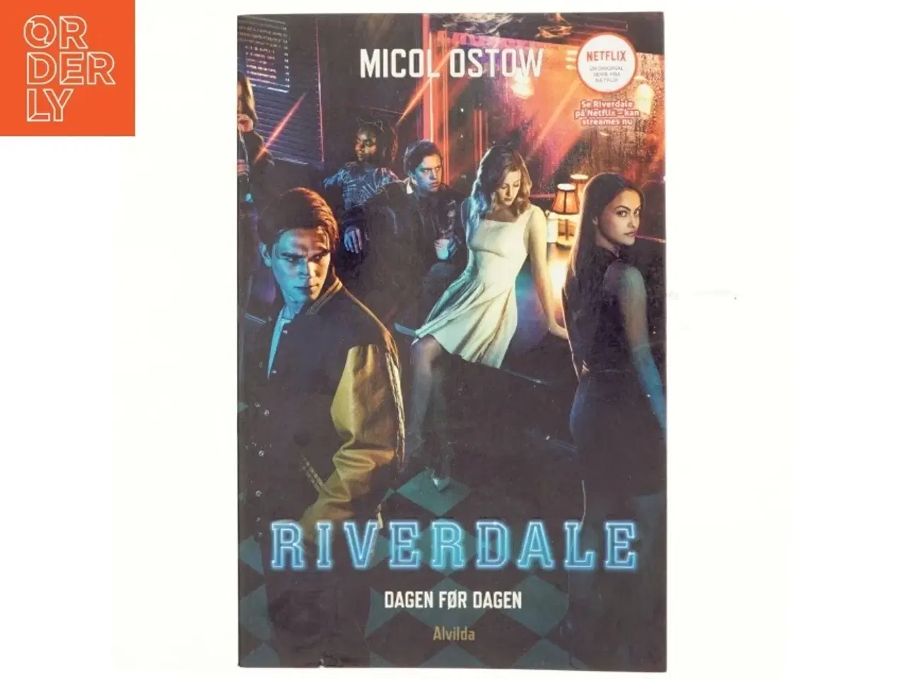 Billede 1 - Riverdale - dagen før dagen : en prequel af Micol Ostow (Bog)