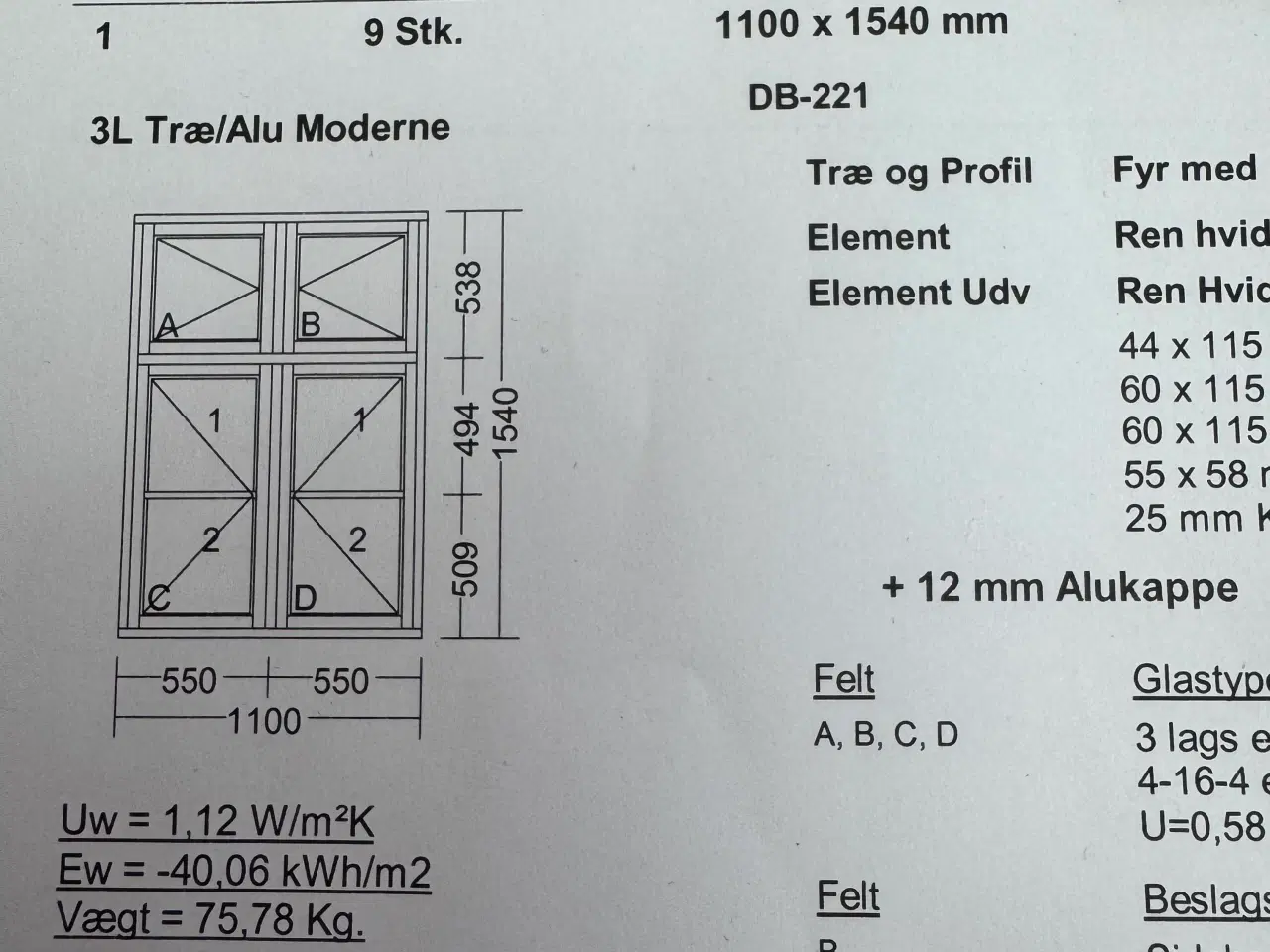 Billede 2 - Nye dannebrogs vinduer i træ/Alu