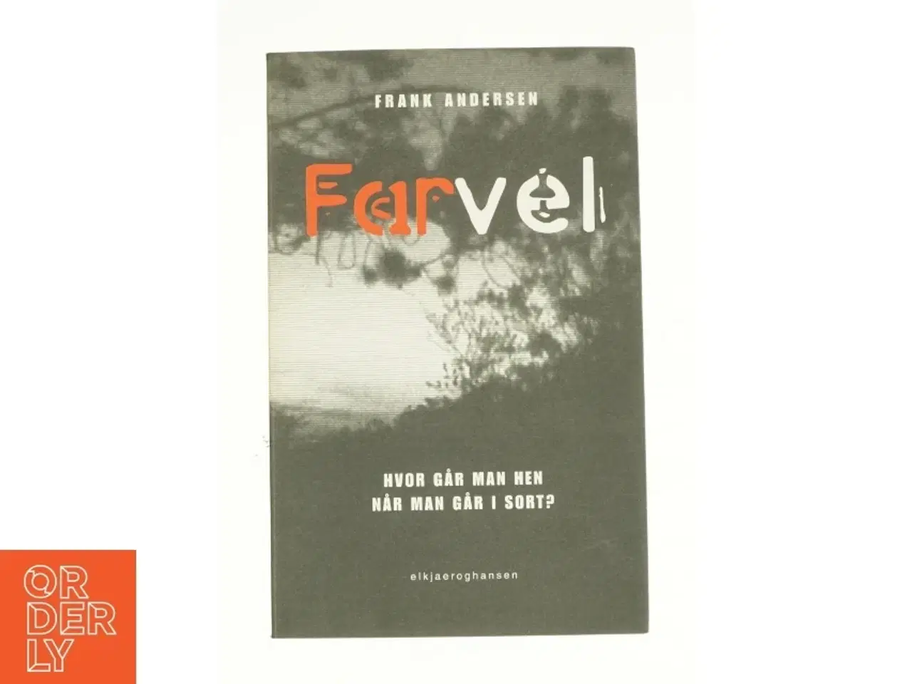 Billede 1 - Farvel af Frank Andersen (Bog)