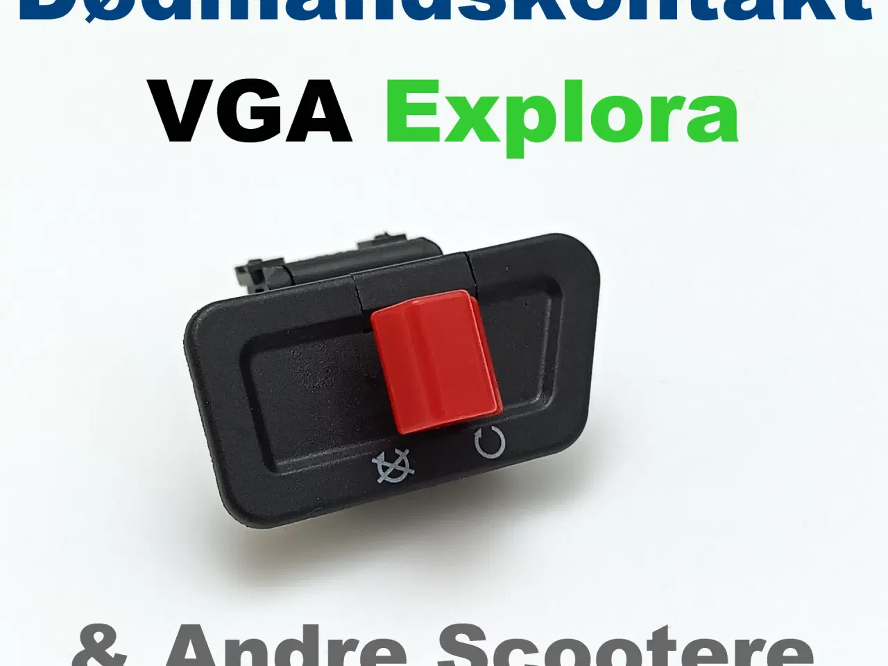 Billede 1 - NY! OEM Dødmandskontakt VGA Explora & Andre SCOOTE