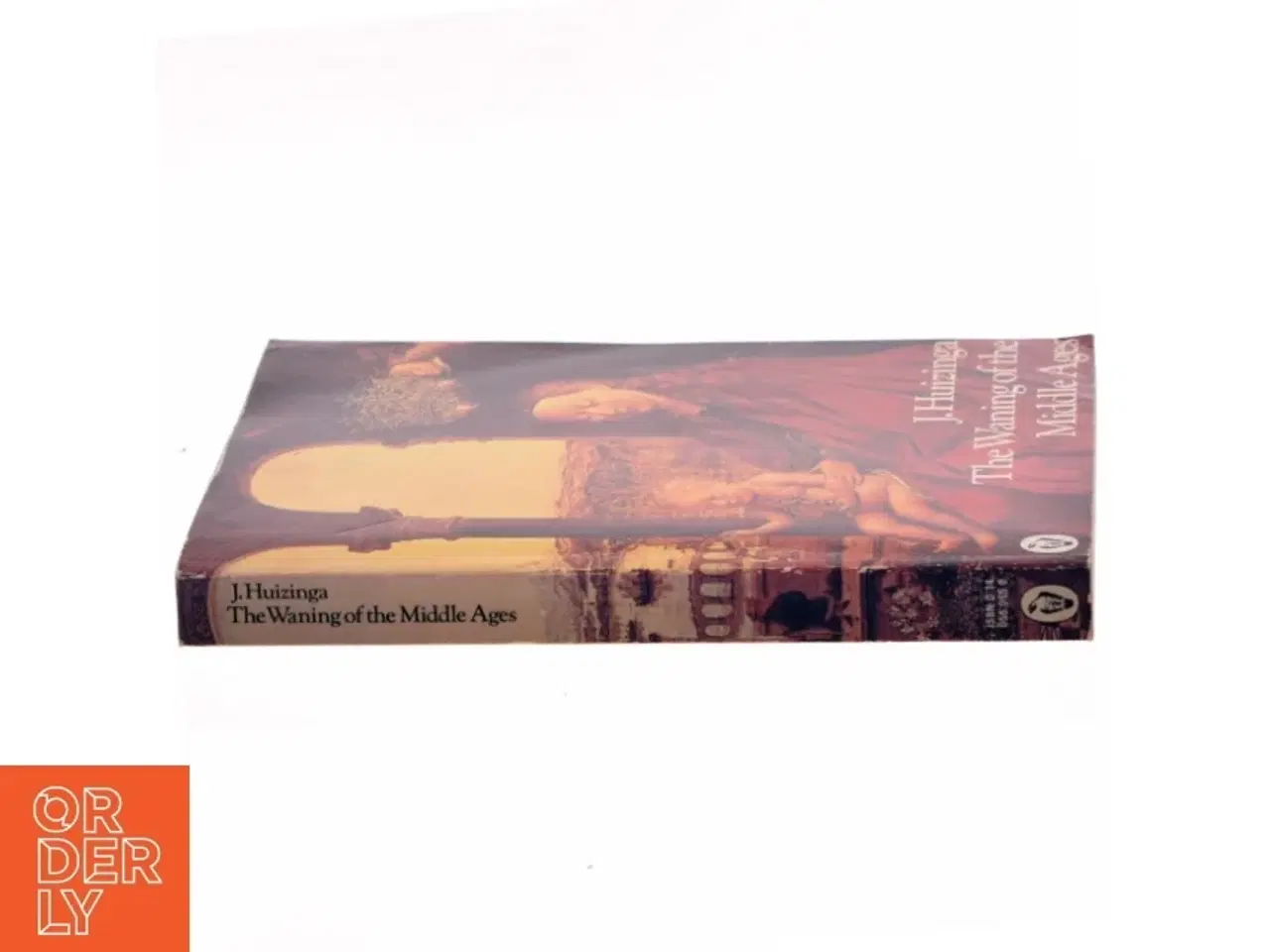 Billede 2 - The Waning of the Middle Ages af J. Huizinga (Bog)