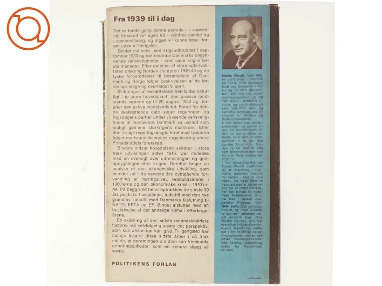 Billede 3 - Danmarks Historie Bind 14: Besætelse og Atomtid 1939-1978 (Bog)