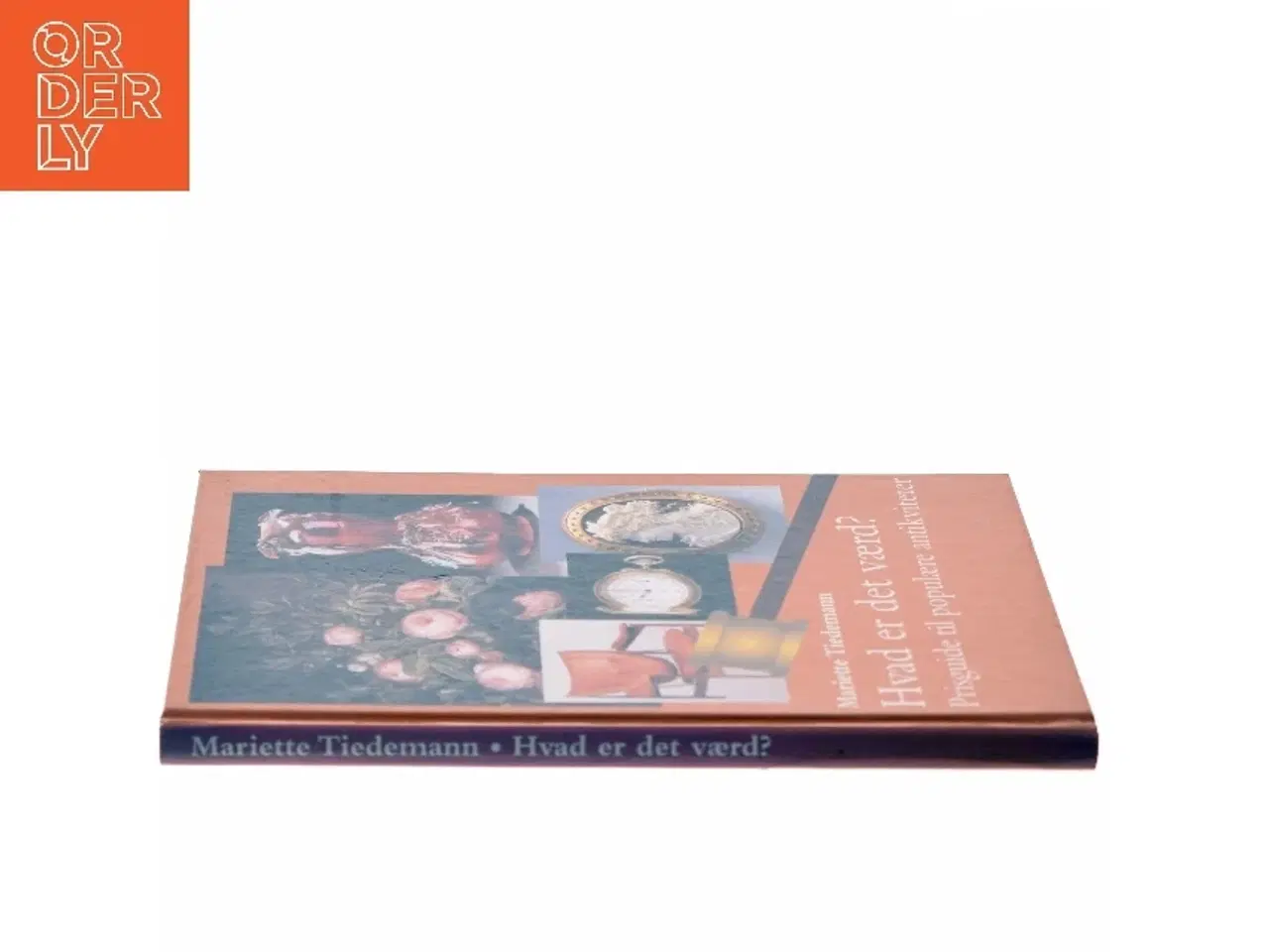 Billede 3 - Hvad er det værd? : prisguide til populære antikviteter af Mariette Tiedemann (Bog)